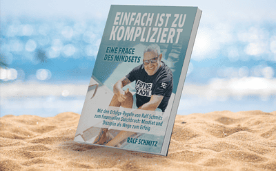 Das Geheimnis des Erfolgs im Affiliate-Marketing mit dem neuen Buch von Ralf Schmitz: „Einfach ist zu kompliziert“!