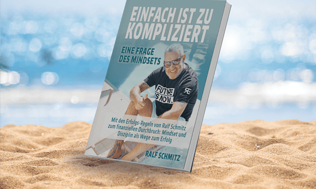 Das Geheimnis des Erfolgs im Affiliate-Marketing mit dem neuen Buch von Ralf Schmitz: „Einfach ist zu kompliziert“!